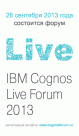 III      IBM COGNOS LIVE FORUM 2013